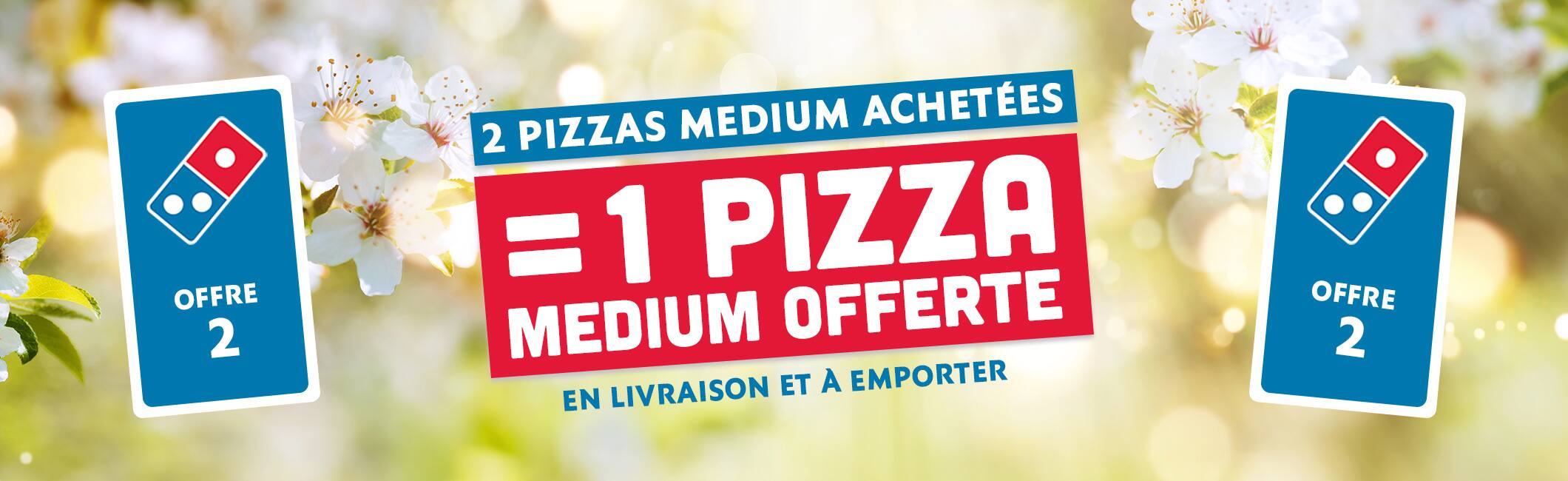 2 pizzas medium achetées = 1 pizza medium offerte