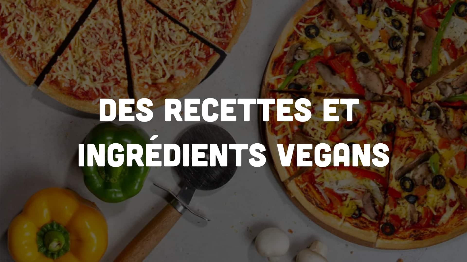 Recettes et ingrédients végans
