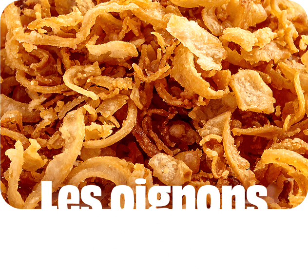 Les oignons crispy.
