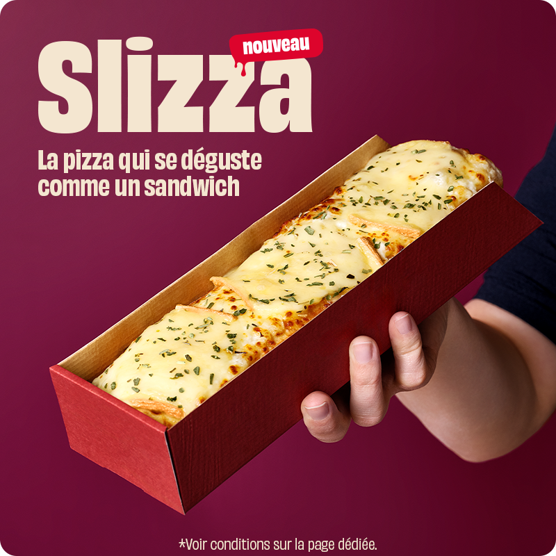 Nouveauté Slizza Raclette.