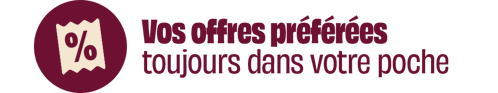 Vos offres préférées.