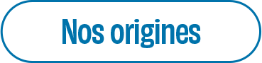 Nos origines.