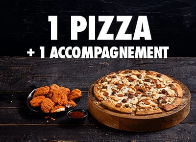 Menu 1 pizza + 1 accompagnement.