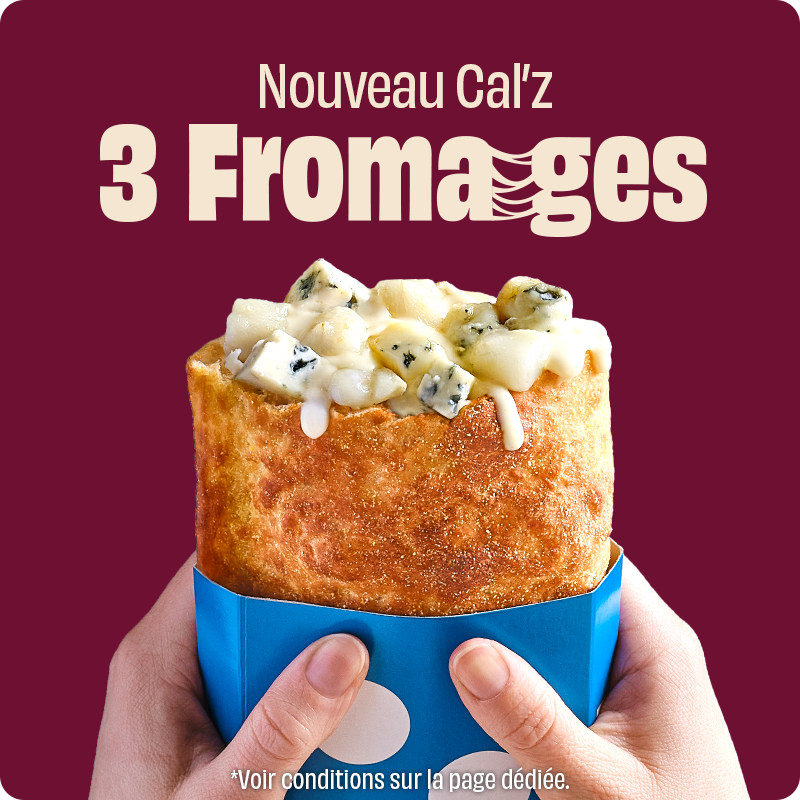 Cal'z 3 fromages.