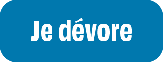 Je dévore.